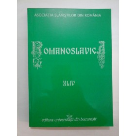   ROMANOSLAVICA  XLIV  -  Asociatia  Slavistilor  din Romania 
